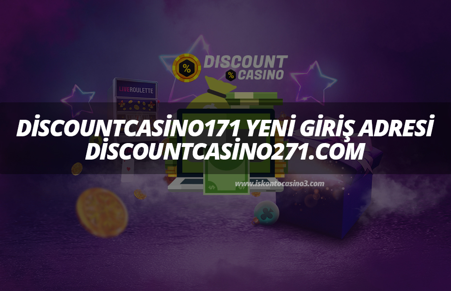 Discountcasino171 Yeni Giriş Adresi - Discountcasino271.com