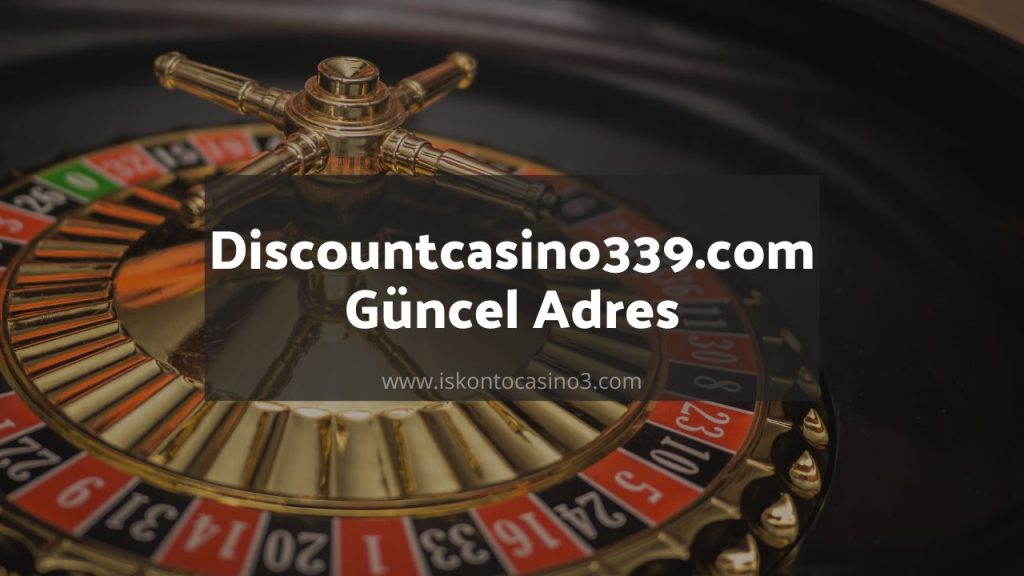 Discountcasino339.com Güncel Adres